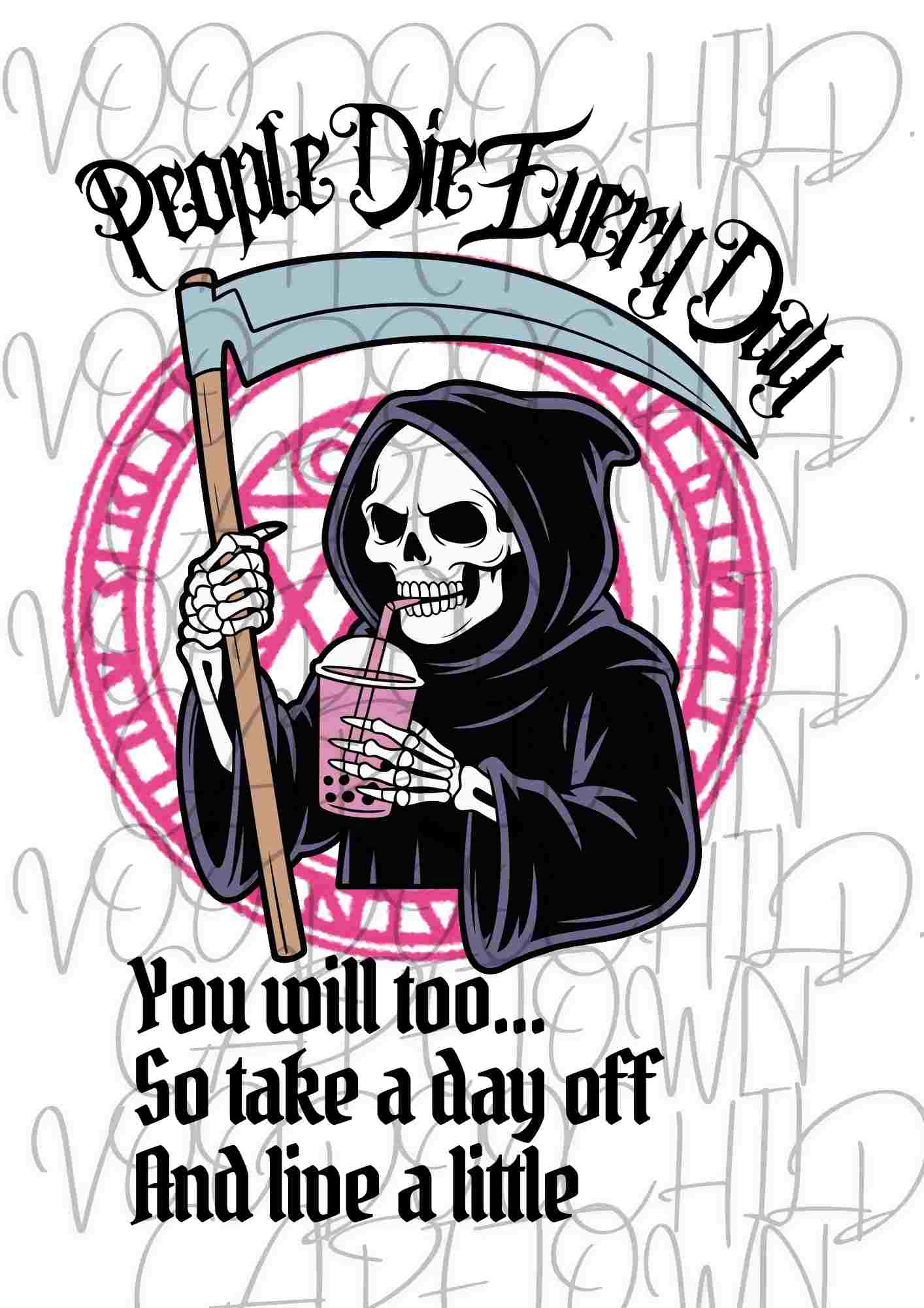 People Die Everyday T-shirt Graphic