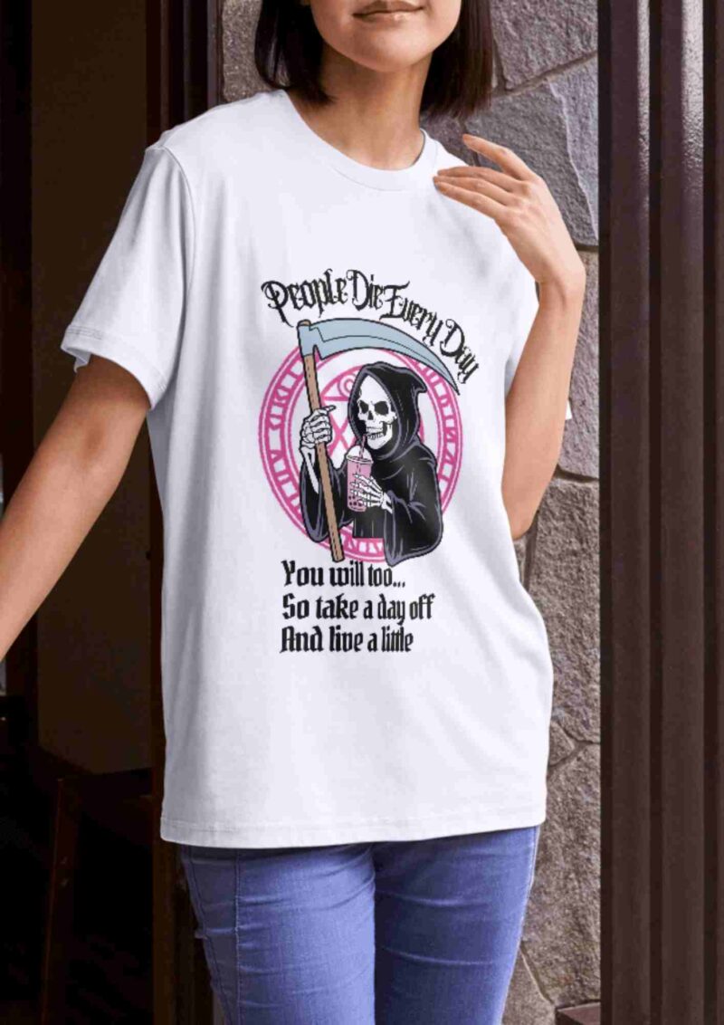 A women wearing our funny anime t-shirt titled 'People Die everyday'